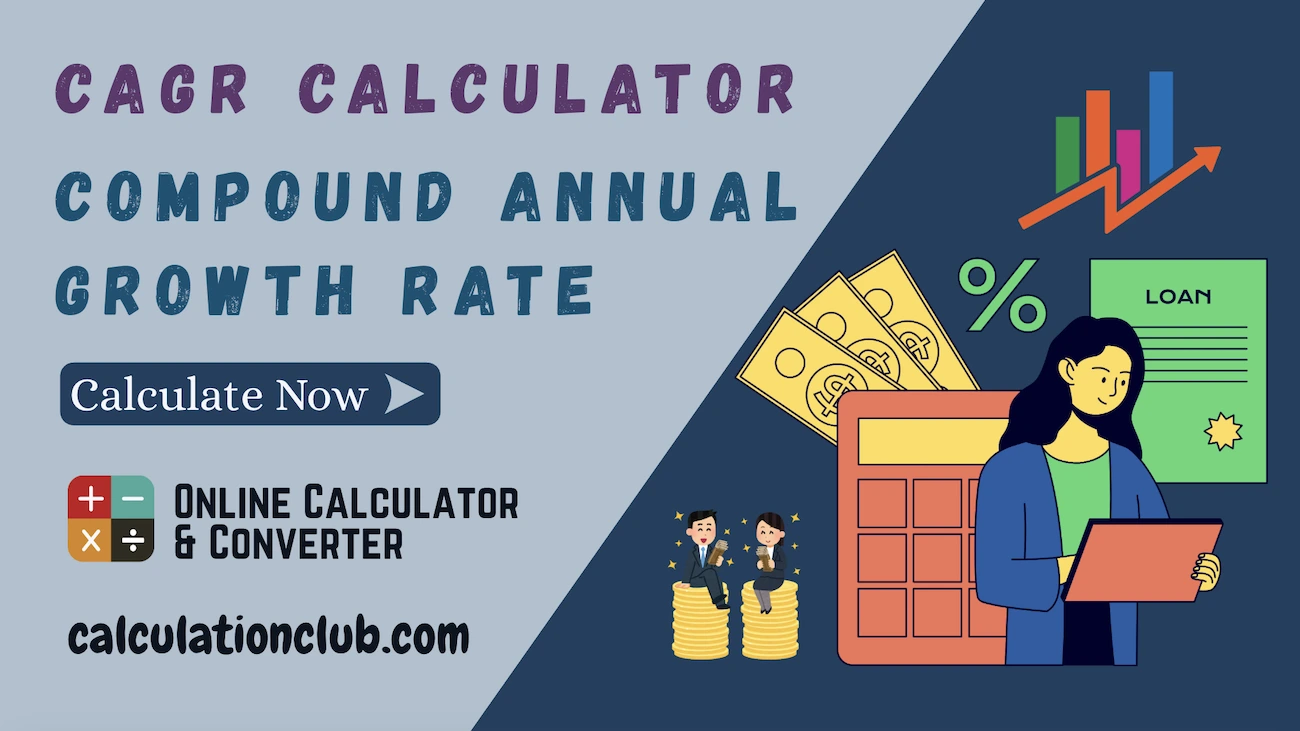 CAGR Calculator Compound Annual Growth Rate CAGR Calculator - Compound Annual Growth Rate