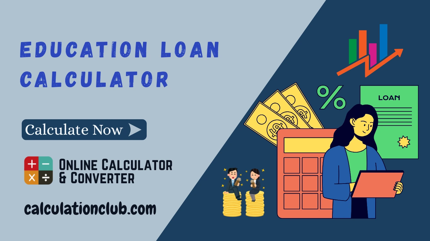 Education Loan Calculator