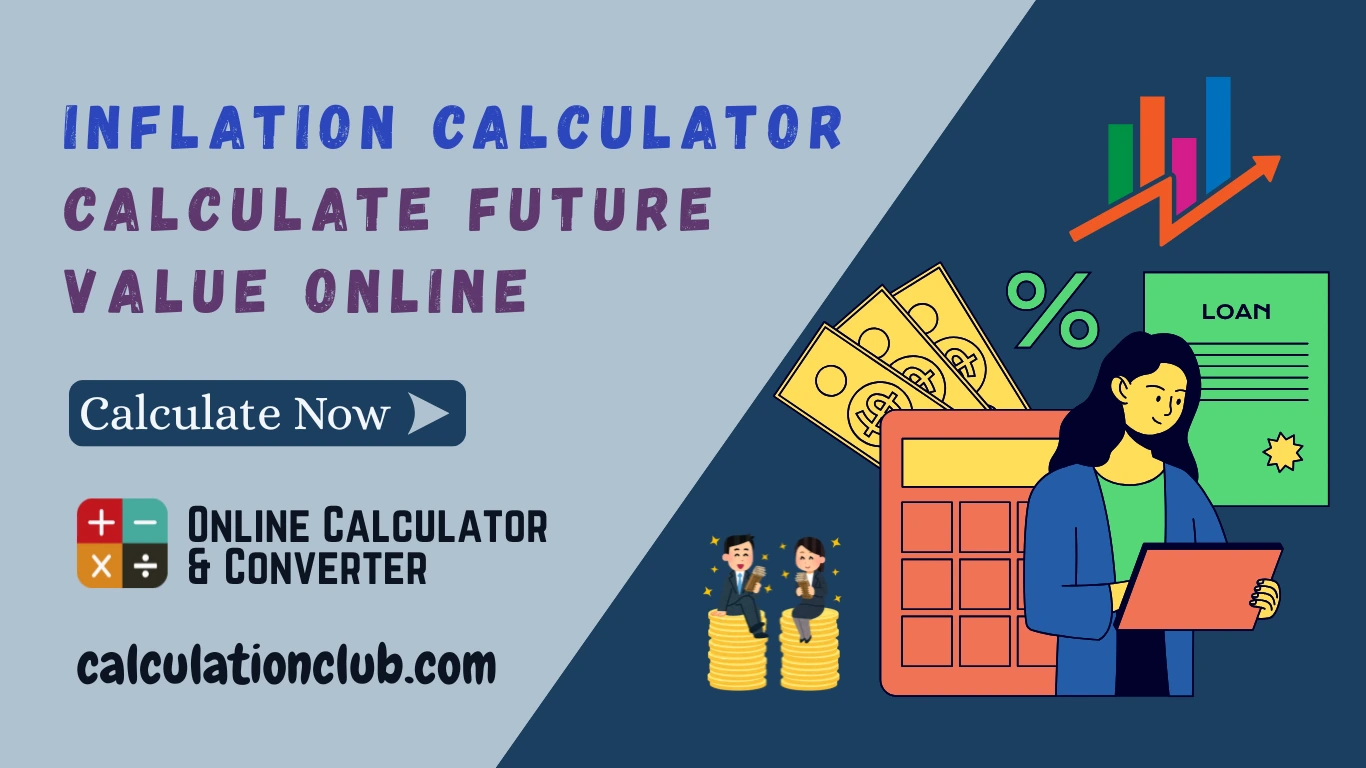 Inflation Calculator – Calculate Future Value Online Inflation Calculator – Calculate Future Value Online