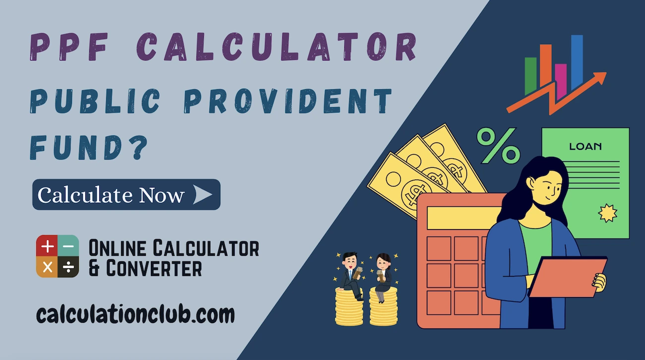 PPF CALCULATOR PPF CALCULATOR