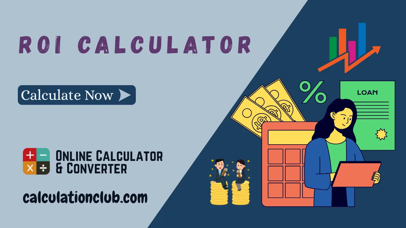ROI Calculator ROI Calculator