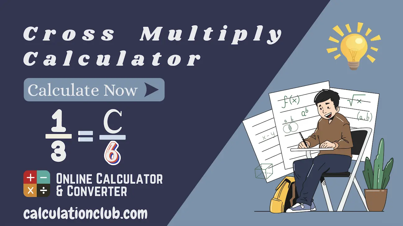 Cross Multiplication Calculator Cross Multiplication Calculator