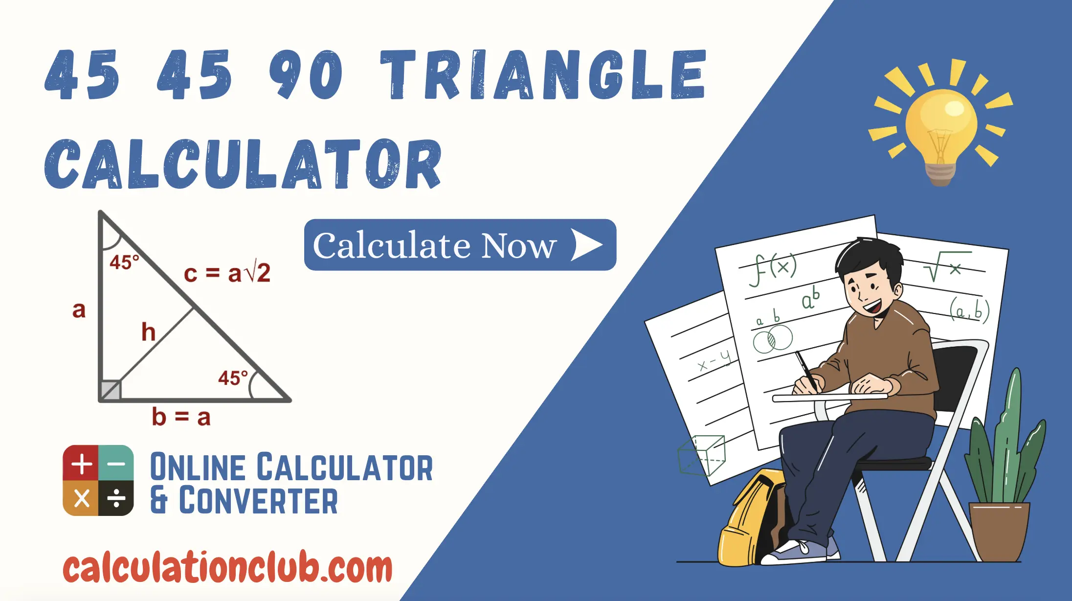 45 45 90 Triangle Calculator 45 45 90 Triangle Calculator