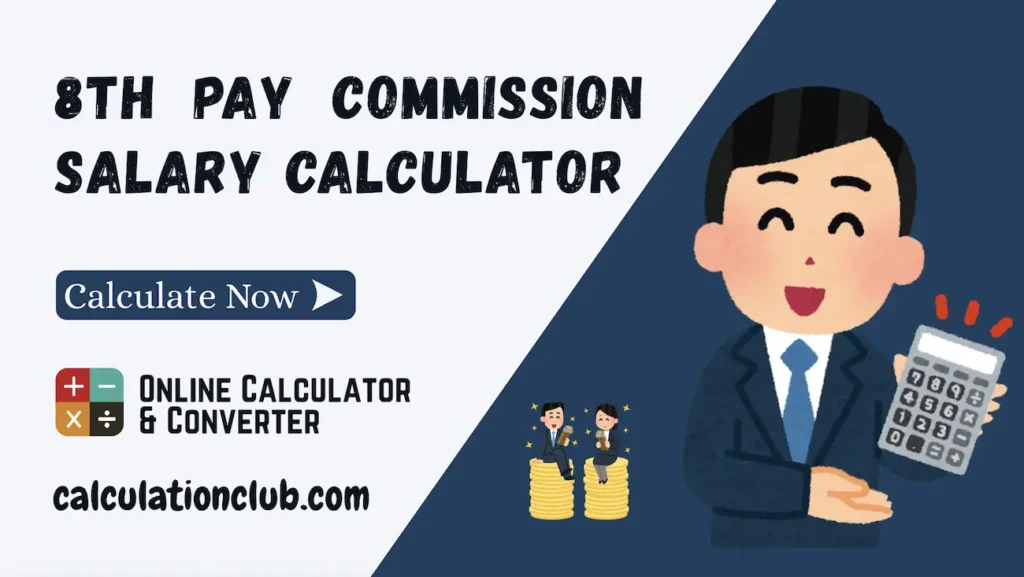 8th Pay Commission Salary Calculator2 Screenshot of the 8th Pay Commission Salary Calculator showing salary input fields and estimated revised pay.